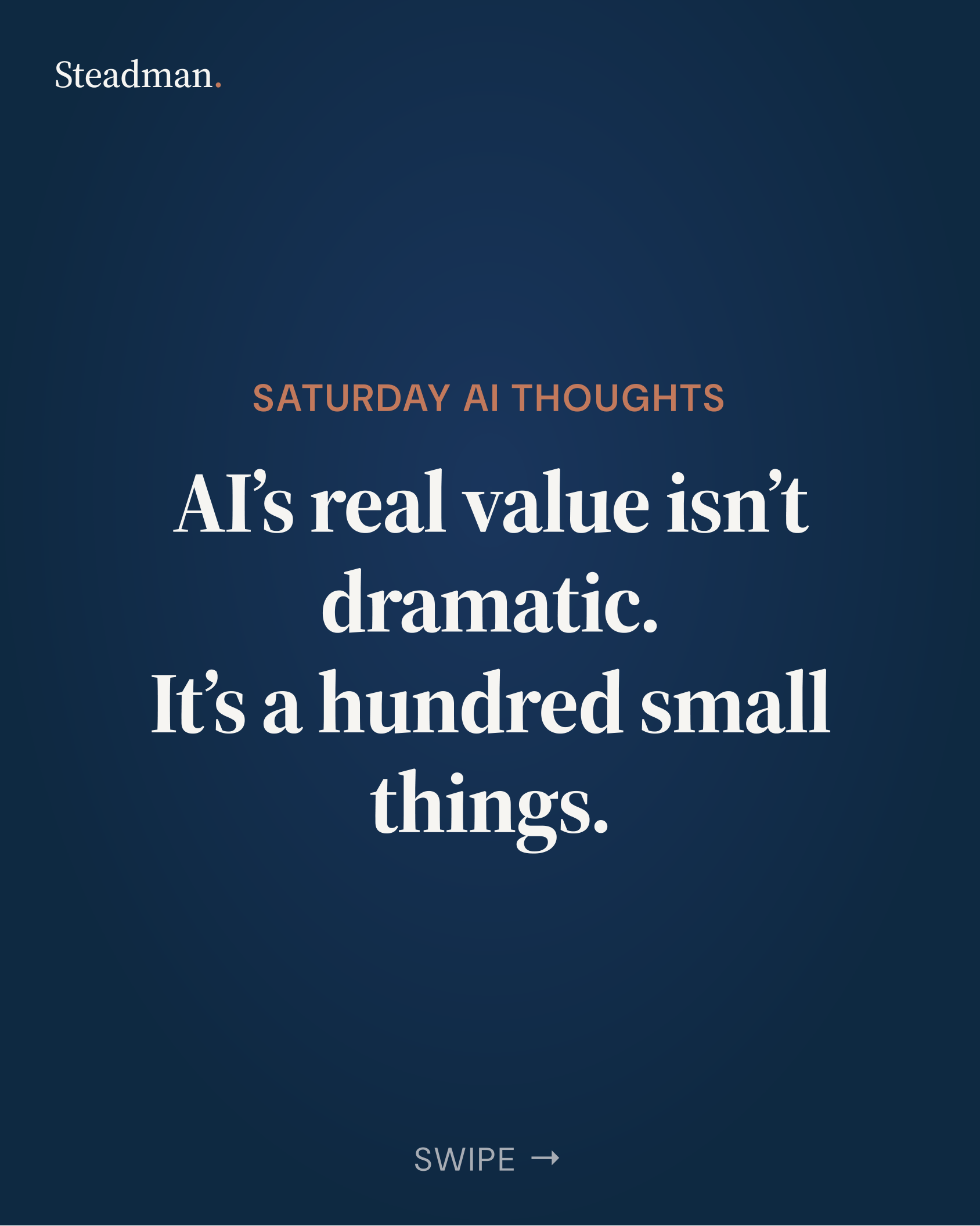 LinkedIn carousel: AI's real value isn't dramatic. It's a hundred small things.