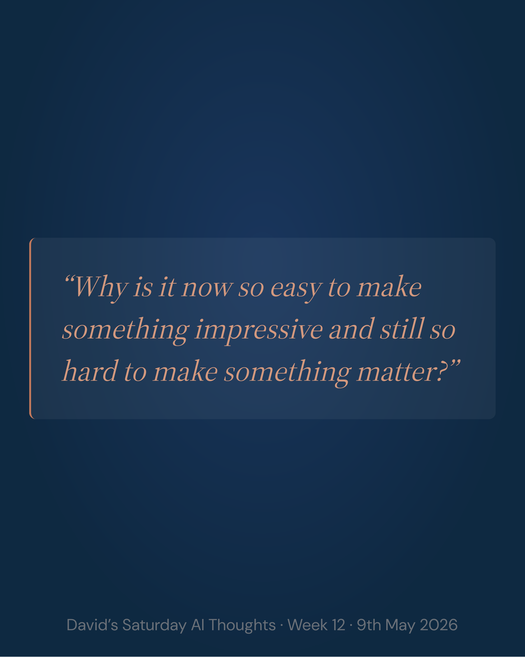 Slide 5: Easy to make impressive, hard to make matter