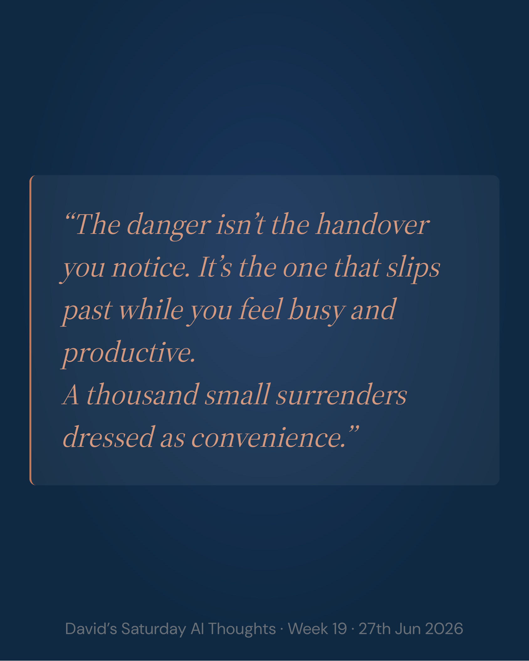 Slide 3: Quote. The danger isn't the handover you notice. It's the one that slips past while you feel busy